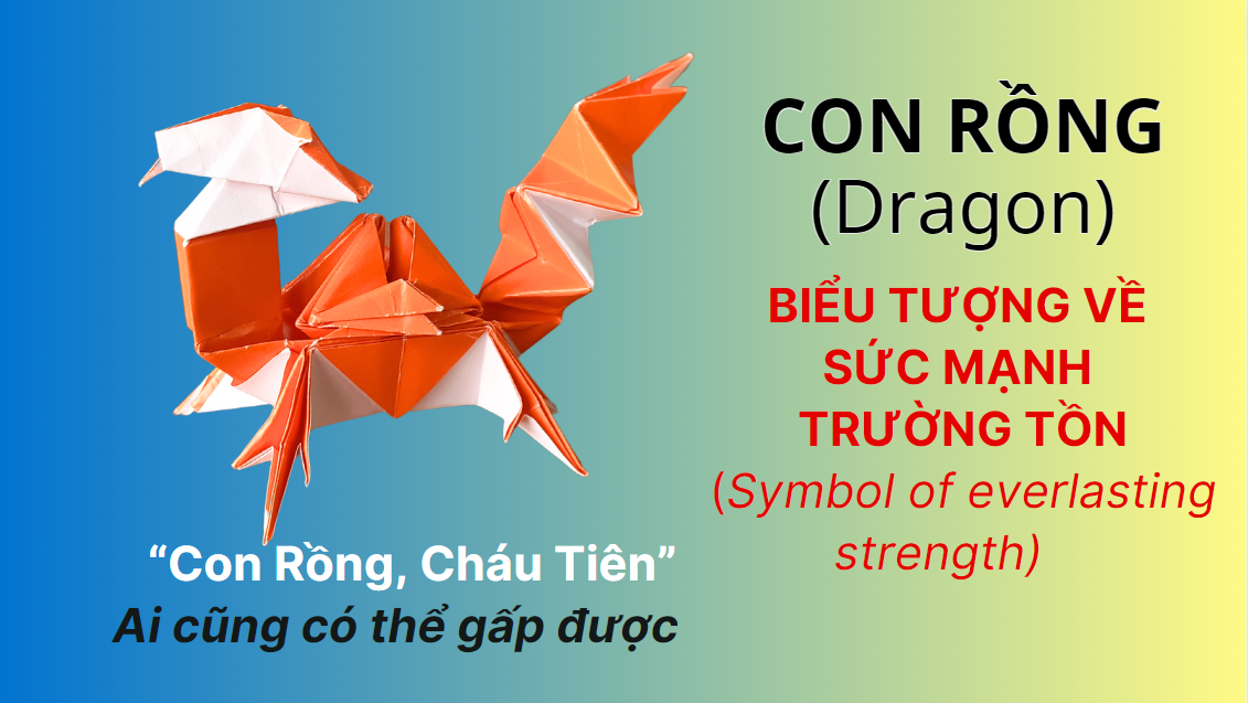 Video 47: Con Rồng - The Art of Paper Folding: Dragon
